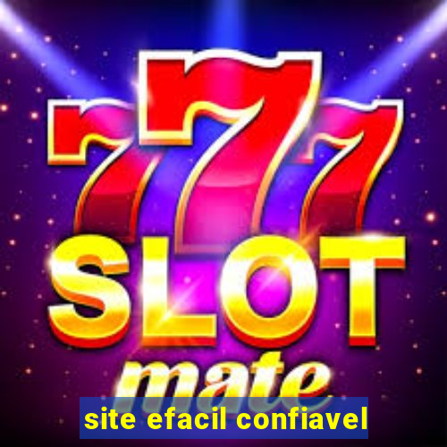 site efacil confiavel